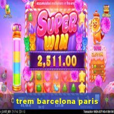 trem barcelona paris